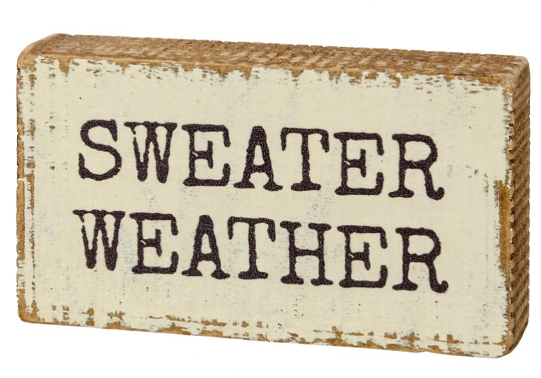 Wooden Sweater Weather Block Sign